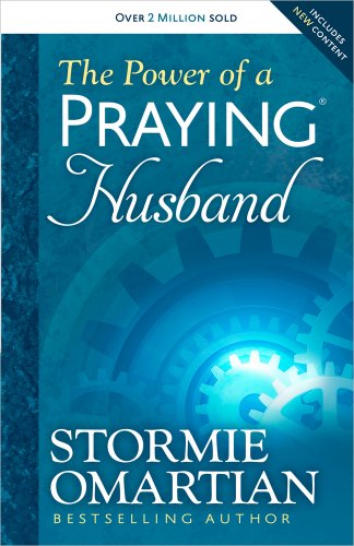 The Power of a Praying Husband: A Christian Marriage Guide to Praying for Your Wife with Biblical Confidence