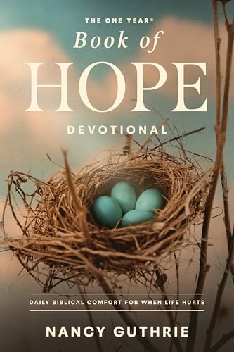 The One Year Book of Hope Devotional: Daily Biblical Comfort for When Life Hurts