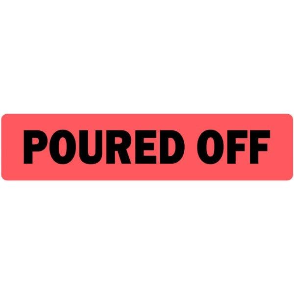 Poured Off Medical Labels