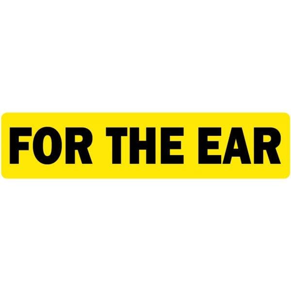 LabelValue.com | for The Ear - Veterinary Labels/Stickers, 0.375’ x 1.625”, [500 Labels/1 Roll], Yellow - Warning Stickers for Veterinary Clinics/Hospitals