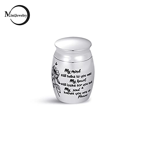 Mini Cremation Urn for Ashes My Mind still Talks to You My Heart still Looks for You but My Soul knows You are at Peace Family