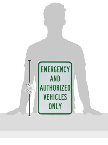 Brady 129583 Traffic Control Sign, Legend "Emergency and Authorized Vehicles Only", 18" Height, 12" Width, Green on White 1 Count (Pack of 1)
