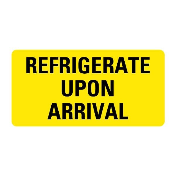 REFRIGERATE Upon Arrival Medical Labels