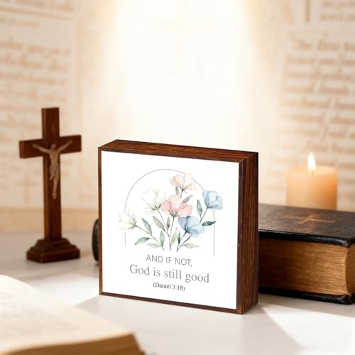 Inspirational Christian Desk Decor Bible Decorations for Office Home Living Room Bathroom Daniel 3:18 Sign Bible Flowers Decor Christian Religious Gifts for Women 5 x 5 inch And If Not God Is Still Good Daniel 3:18