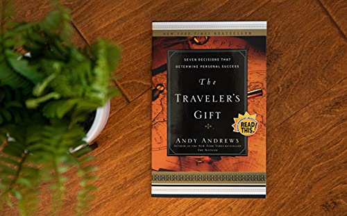 The Traveler's Gift: Seven Decisions that Determine Personal Success