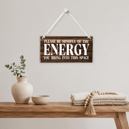 Spiritual Decor Meditation Room Decor Zen Wall Art Acrylic Sign Brown Please Be Mindful of The Energy You Bring Into This Space