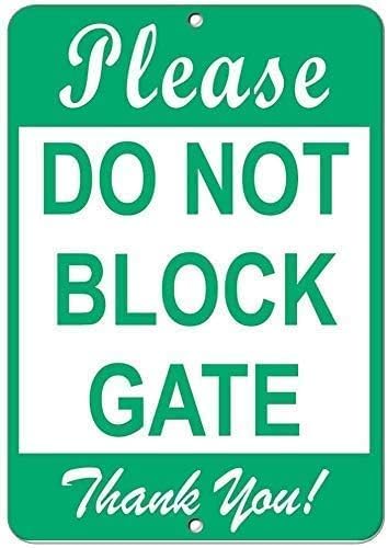 Warning Plaque Wall Decor Please Do Not Block Gate Thank You! Decoration Signs Road Signs Business Sign Aluminum Metal Tin Sign 16 X 12 Inch s26