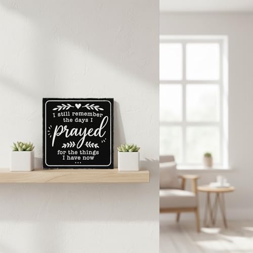 I Still Remember the Days I Prayed Wood Box Sign, Black, 5x5 Inch Black-0031