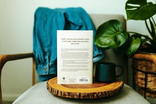 Everyday Hallelujah: Unlocking Deep Joy Through Everyday Acts of Worship