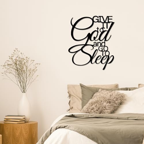 Give It To God And Go To Sleep Metal Wall Art S