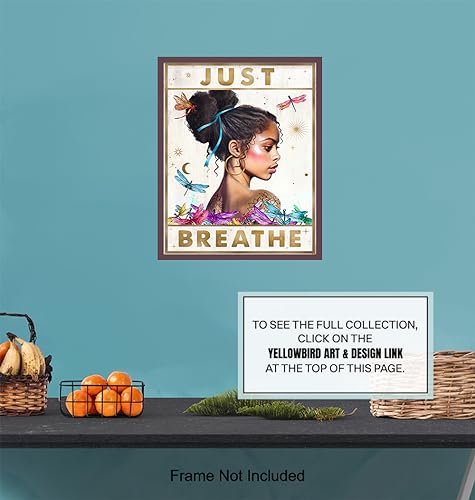 Just Breathe Wall Art for Women - Black Girl Inspirational Quotes Wall Decor - inspiring Encouraging Poster - Black Women Teens Tween Girls - New Age spiritual Decor - Boho-chic Hippie Room Decoration