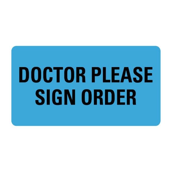 LabelValue.com | Doctor Please Sign Order Medical Healthcare Labels 500-2" x 1" Blue Labels Per Roll