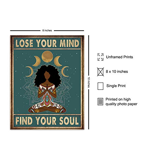 African American Women, Black Woman - Lose Your Mind Find Your Soul Poster - New Age Zen Meditation Decor - Inspirational Boho Wall Art - Uplifting Spiritual Motivational Gifts for Women
