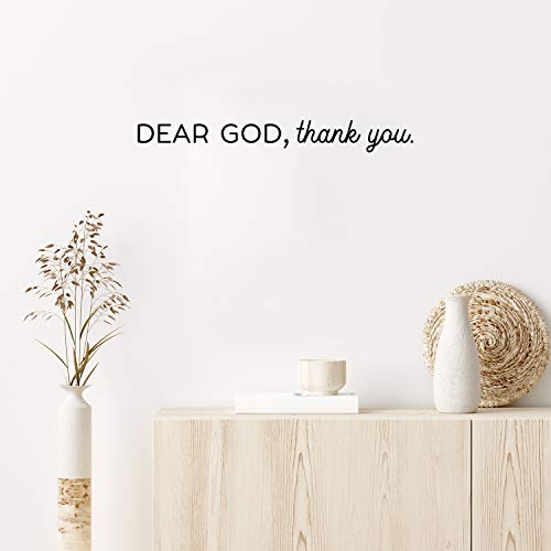 “Dear God; Thank You” Cute Trendy Inspirational Lovely Spiritual Quote Vinyl Wall Decal Sticker for Home Apartment Bedroom Kids Room Living Room Religious Center Decor (3.5" x 30", Black) “Dear God”