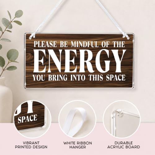 Spiritual Decor Meditation Room Decor Zen Wall Art Acrylic Sign Brown Please Be Mindful of The Energy You Bring Into This Space