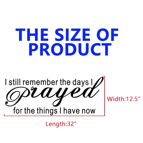 SEATUNE Large Bible Verse Wall Stickers, Prayer Wall Decals, Inspirational Quotes Faith Bedroom Living Room Vinyl Art Home Decor I Still Remember The Days I Prayed for The Things I Have Now 32"X12.5"