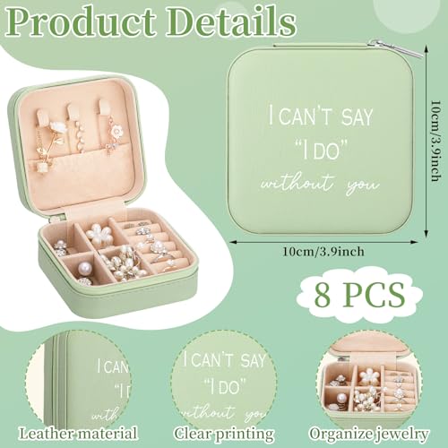 Colingmill 8 Pcs Bridesmaid Proposal Jewelry Box Gifts I Can't Say I Do Without You Travel Jewelry Case Portable Earring Organizer for Women Bridesmaids Wedding Gifts Matcha Color