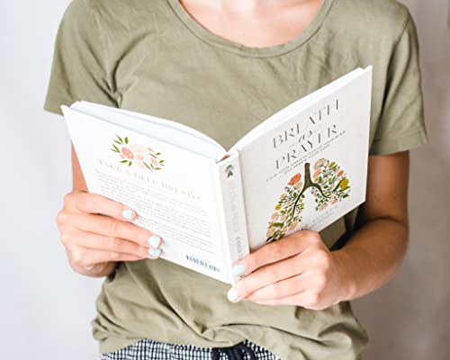 Breath as Prayer: Calm Your Anxiety, Focus Your Mind, and Renew Your Soul (80+ Breath Prayers and Devotional Meditations) – The Perfect Christian Gift for Women