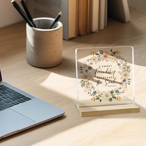 Christian Friendship Gifts Decor Sign, A Sweet Friendship Refreshes the Soul Acrylic Plaque, Bestie Gifts Desk Sign