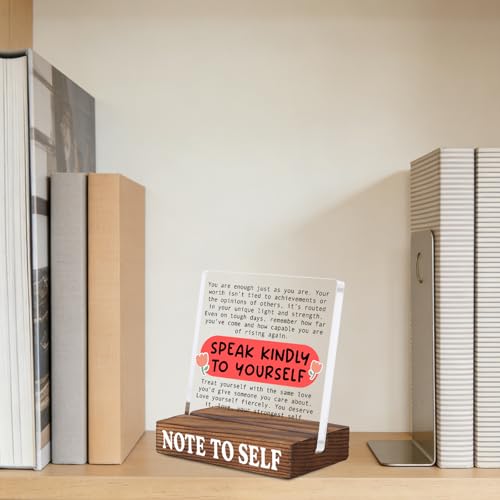 Inspirational Desk Decor with Positive Reminder, Speak Kindly to Yourself Acrylic Sign with Rustic Wood Base, Encouragement Gift for Home Office Coworker Friend SNOTE9 Positive Reminder Gift
