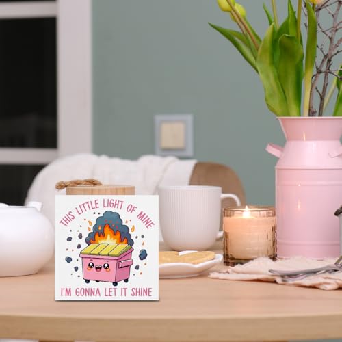 Pink Office Decor Dumpster Fire Wooden Box Sign Plaque Table Decorations for Home Workplace 5 x 5 inches Humorous Gift for Any Occasion I'm Gonna Let It Shine - 02