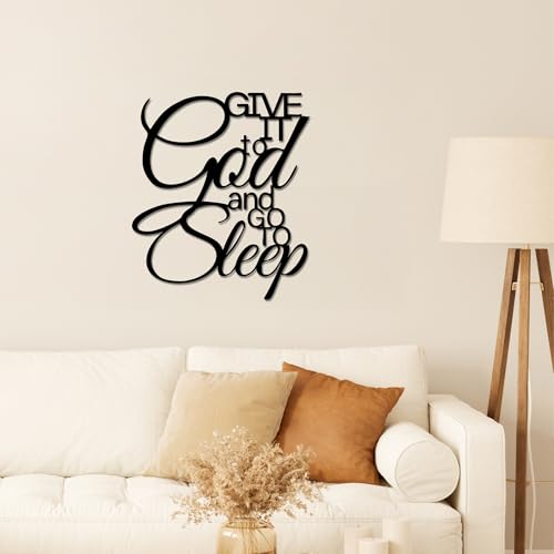 Give It To God And Go To Sleep Metal Wall Art S