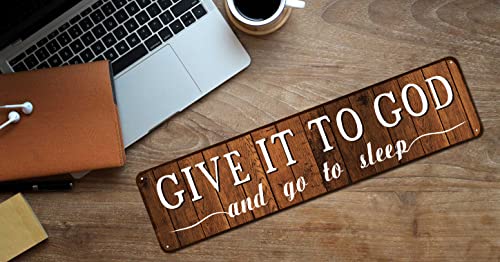 Give It to God Rustic Christian Metal Wall Decor 4x16 Inch Give It To God And Go To Sleep