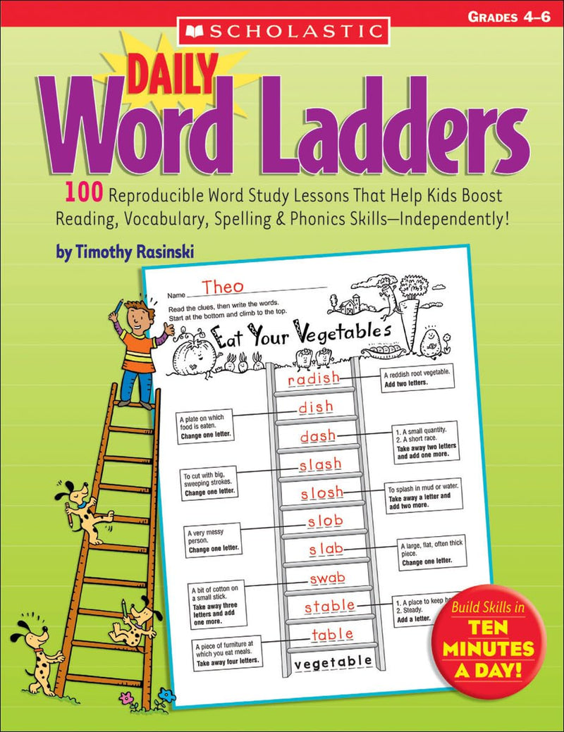 [Australia - AusPower] - Daily Word Ladders: Grades 4-6: 100 Reproducible Word Study Lessons That Help Kids Boost Reading, Vocabulary, Spelling & Phonics Skills--Independently! 