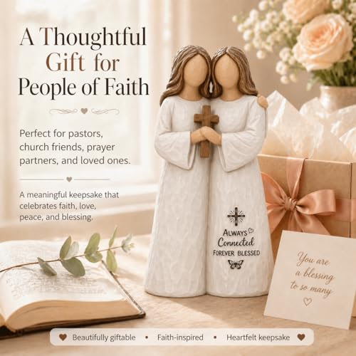 Christian Gifts for Women, Religious Gifts for Women Always Connected Forever Blessed Religious Keepsake Prayer Partner Pastor Church Friend Sister Gift Sculpted Hand-Painted Figurine sisters