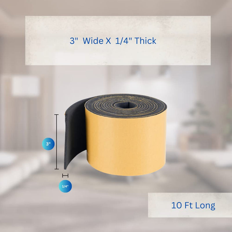 High Density Foam Weather Stripping Door Seal Strip Insulation Tape Roll for Insulating Door Frame, Window, Air Conditioner | Self Adhesive Sealing Weatherstrip (3 in x 1/4 in x 10 Ft, Black) 3 In x 1/4 In x 10 Ft