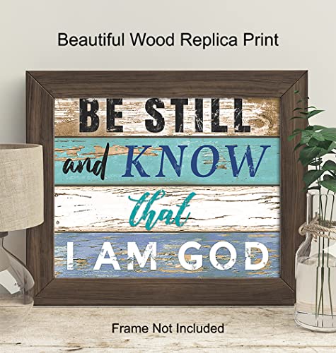 Be Still and Know That I Am God - Bible Verse, Daily Devotional Wall Art - Religious Scripture Wall Decor - Gift for Christian Women or Men - Blessed Home Decoration - 8x10 Sign Style Poster Print