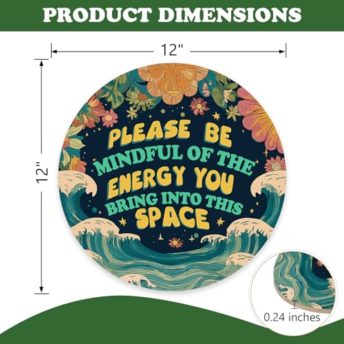 Please Be Mindful of the Energy You Bring Front Door Sign
