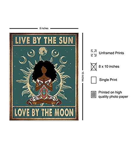 Live By The Sun Love By The Moon Black Girl Meditation Art Poster