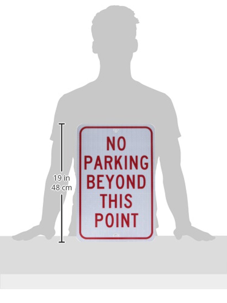 NMC TM26J NO PARKING BEYOND THIS POINT Sign - 12 in. x 18 in., Black/Red on White, Heavy-Duty Reflective Aluminum Parking Prohibition Sign ALUMINUM .080-EGP