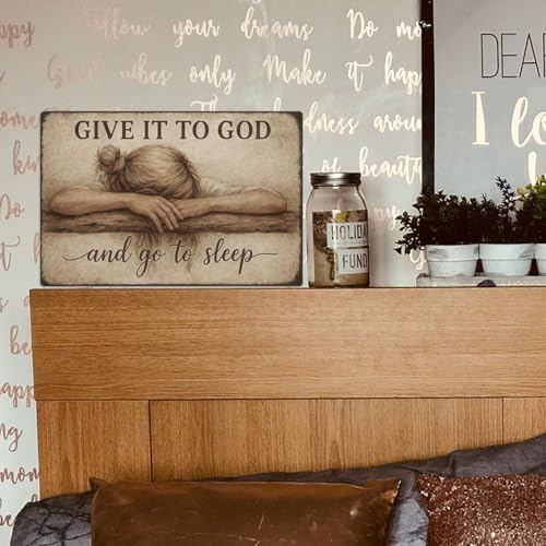 Above Bed Wall Decor for Bedroom - Give It to God and Go to Sleep Sign - Rustic Christian Metal Wall Art 8x12 Inch - Serenity Prayer Inspired Faith Sign for Over Bed or Prayer Room