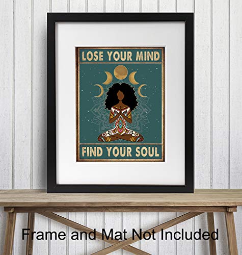 African American Women, Black Woman - Lose Your Mind Find Your Soul Poster - New Age Zen Meditation Decor - Inspirational Boho Wall Art - Uplifting Spiritual Motivational Gifts for Women