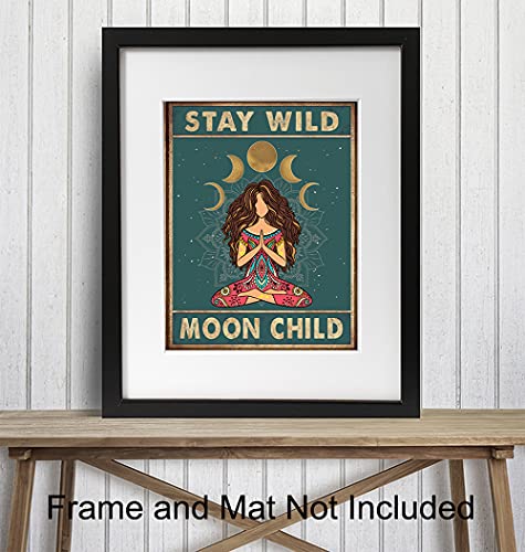 Stay Wild Moon Child Wall Art - Spiritual Yoga Gifts for Women - Boho Bohemian Wall Decor - Hippy Hippie Room Decor - New Age Zen Meditation Mandala Decor - Inspirational Positive Quotes Poster 8x10