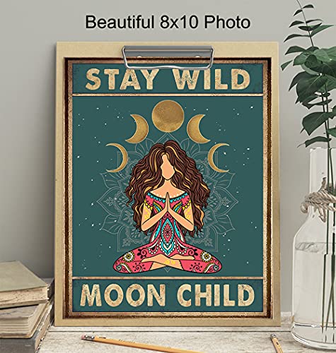 Stay Wild Moon Child Wall Art - Spiritual Yoga Gifts for Women - Boho Bohemian Wall Decor - Hippy Hippie Room Decor - New Age Zen Meditation Mandala Decor - Inspirational Positive Quotes Poster 8x10