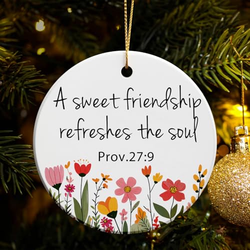 Friendships Gifts Ornament Round Ceramic Ornament Christian Friendship Gifts for Women Best Friend Religious Inspirational Bible Verse Proverbs Friend Christmas Ornament A Sweet Friendship