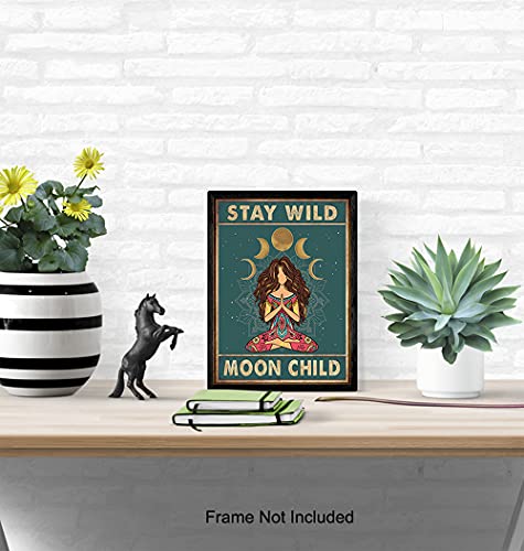 Stay Wild Moon Child Wall Art - Spiritual Yoga Gifts for Women - Boho Bohemian Wall Decor - Hippy Hippie Room Decor - New Age Zen Meditation Mandala Decor - Inspirational Positive Quotes Poster 8x10