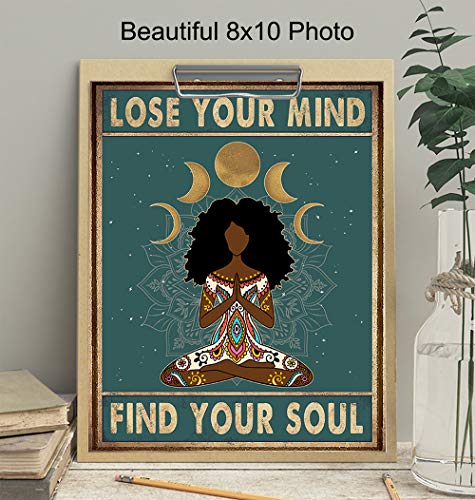 African American Women, Black Woman - Lose Your Mind Find Your Soul Poster - New Age Zen Meditation Decor - Inspirational Boho Wall Art - Uplifting Spiritual Motivational Gifts for Women