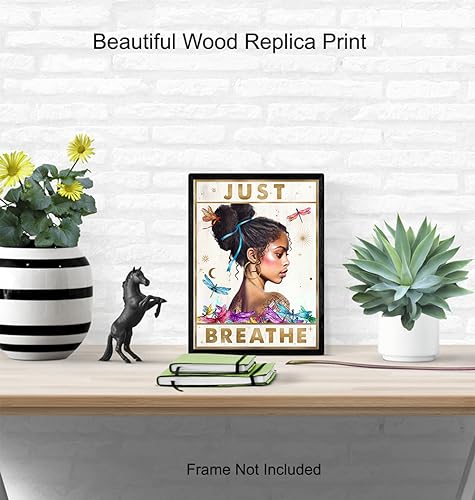 Just Breathe Wall Art for Women - Black Girl Inspirational Quotes Wall Decor - inspiring Encouraging Poster - Black Women Teens Tween Girls - New Age spiritual Decor - Boho-chic Hippie Room Decoration