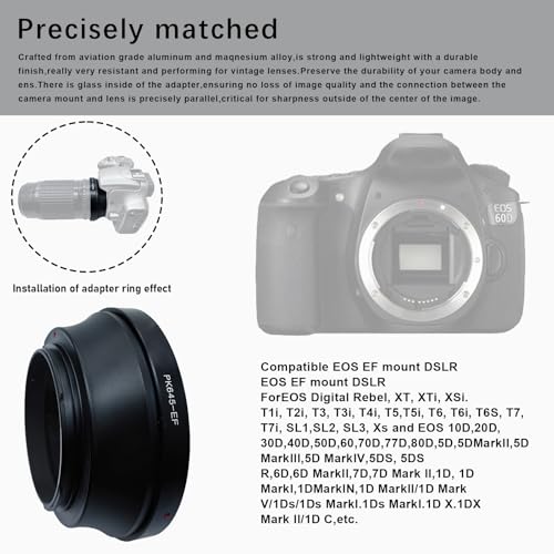 Compatible with PK 645 P645 PK645 Lens to EF (EF, EF-S) Mount SLR Cameras5D,5D Mark II/III,7D,10D,20D,30D, 40D,50D,60D, Rebel xt, xti, xs, xsi,PK645 to EF Lens Adapter.