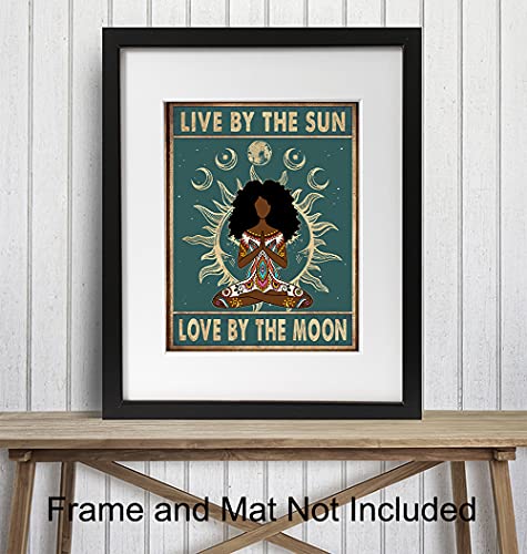 Live By The Sun Love By The Moon Black Girl Meditation Art Poster