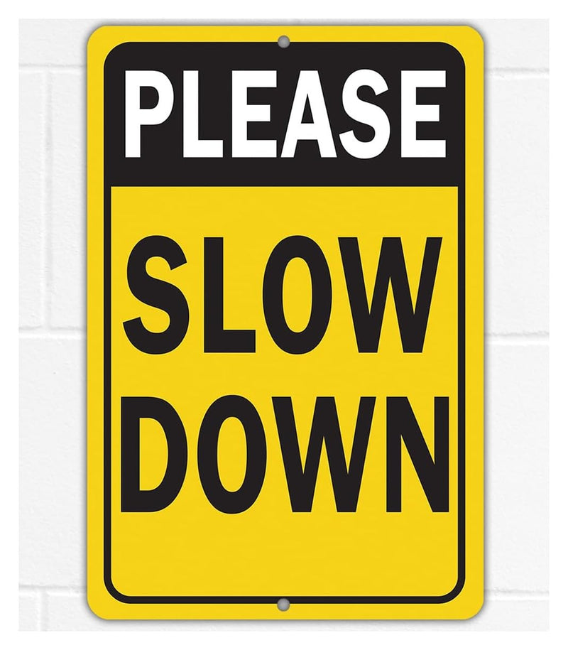 Metal Sign - Please Slow Down - Use Indoor/Outdoor - Safety Road Sign to Make Drivers Alert and Extra Careful Perfect for Driveways, Entryway, Yard, and Streets Near Playground (12" x 18") 18"L x 12"W