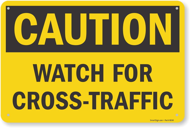 SmartSign - T9-1275-NR "Caution - Watch For Cross Traffic" Sign | 12" x 18" Aluminum