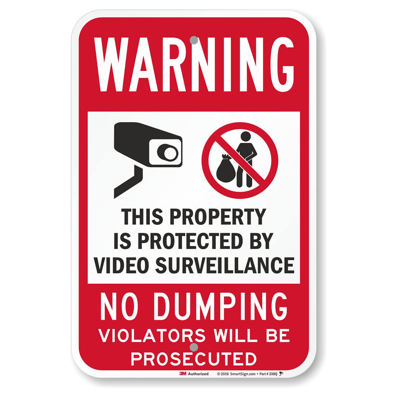 SmartSign 18 x 12 inch “Warning - No Dumping, Property Protected By Video Surveillance” Metal Sign, 63 mil Aluminum, 3M Laminated Engineer Grade Reflective Material, Red, Black and White, USA-Made 12" x 18" EG Reflective Aluminum