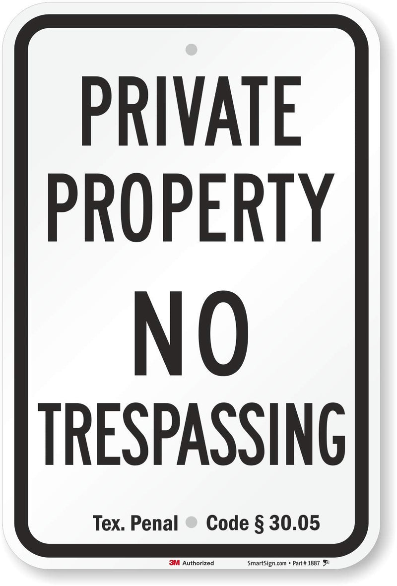 SmartSign-K-1727-TX-HI "Private Property - No Trespassing" Official Texas Sign | 12" x 18" 3M High Intensity Grade Reflective Aluminum 12" x 18" HI Reflective Aluminum - Texas