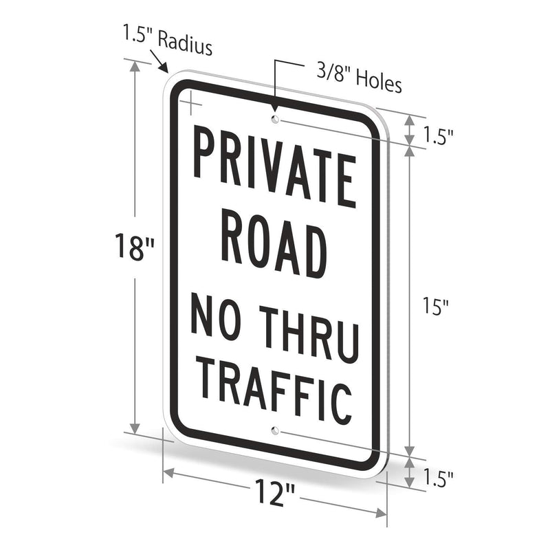 SmartSign 3M Engineer Grade Reflective Sign, Legend "Private Road No Thru Traffic", 18" high x 12" wide, Black on White Black on White, 18" x 12", 63 mil Aluminum