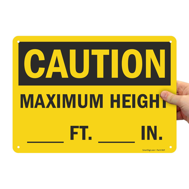 SmartSign "Caution - Maximum Height __ Ft __ In" Write-On Sign | 10" x 14" Aluminum 10" x 14"